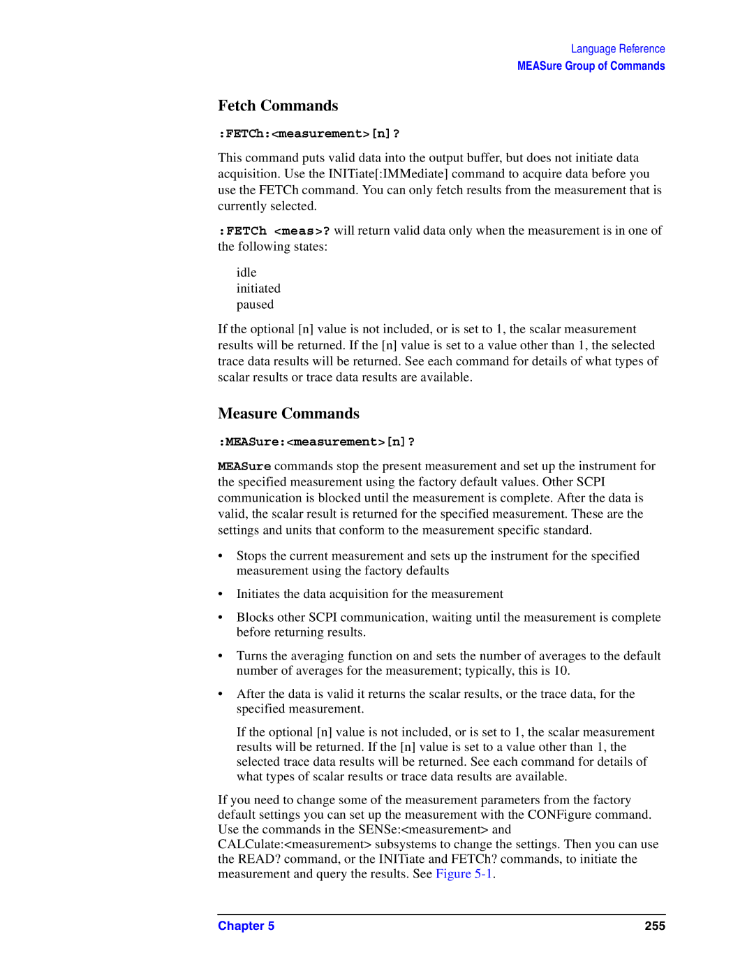 Agilent Technologies Model  A.08.xx manual Fetch Commands, Measure Commands, FETChmeasurementn?, MEASuremeasurementn? 