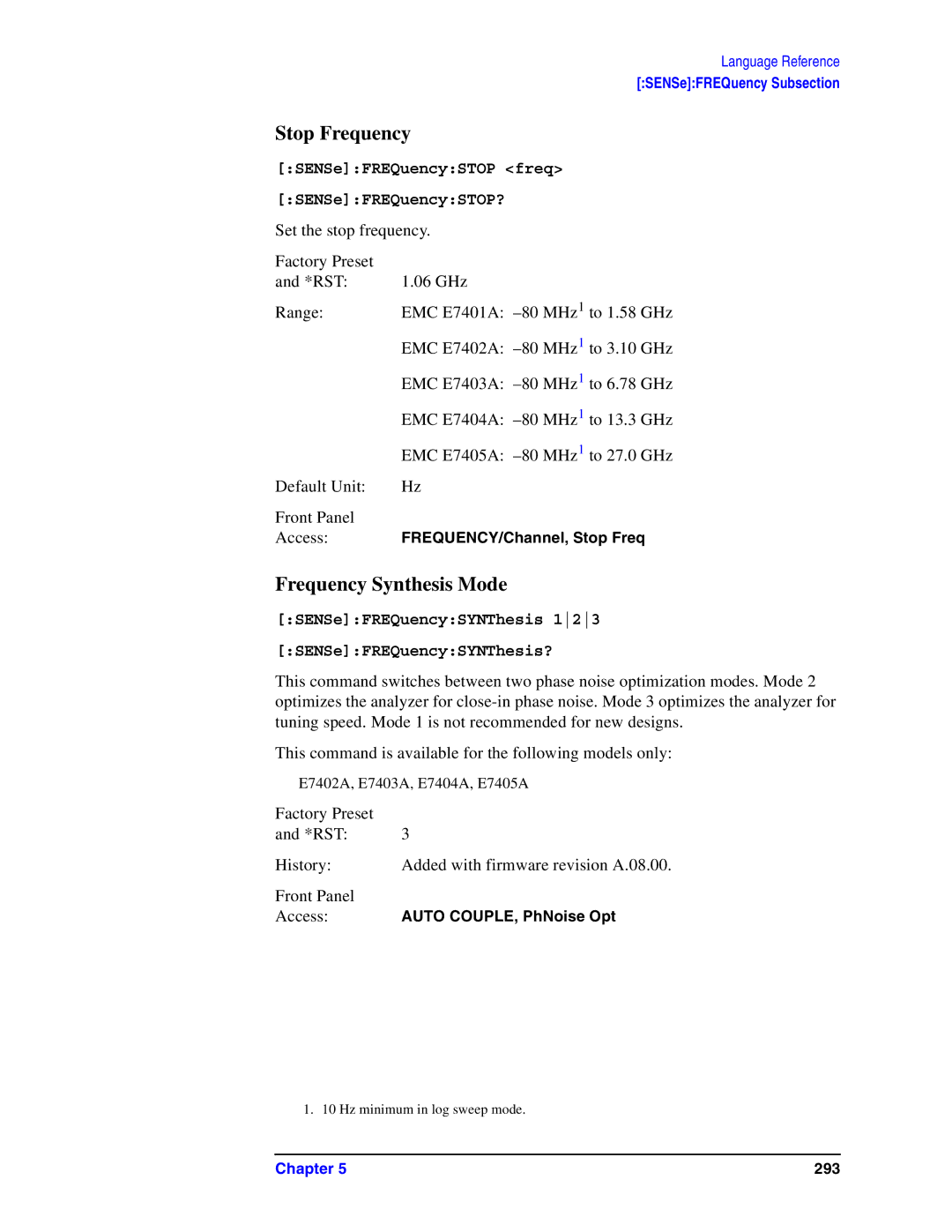 Agilent Technologies Model  A.08.xx Stop Frequency, Frequency Synthesis Mode, SENSeFREQuencySTOP freq SENSeFREQuencySTOP? 