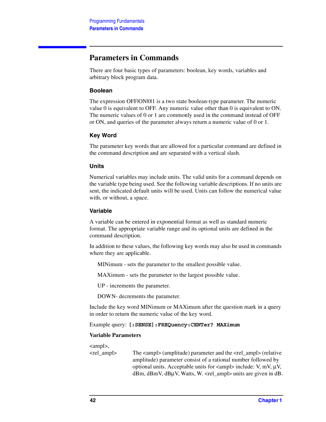 Agilent Technologies Model  A.08.xx manual Parameters in Commands, Example query SENSEFREQuencyCENTer? MAXimum 