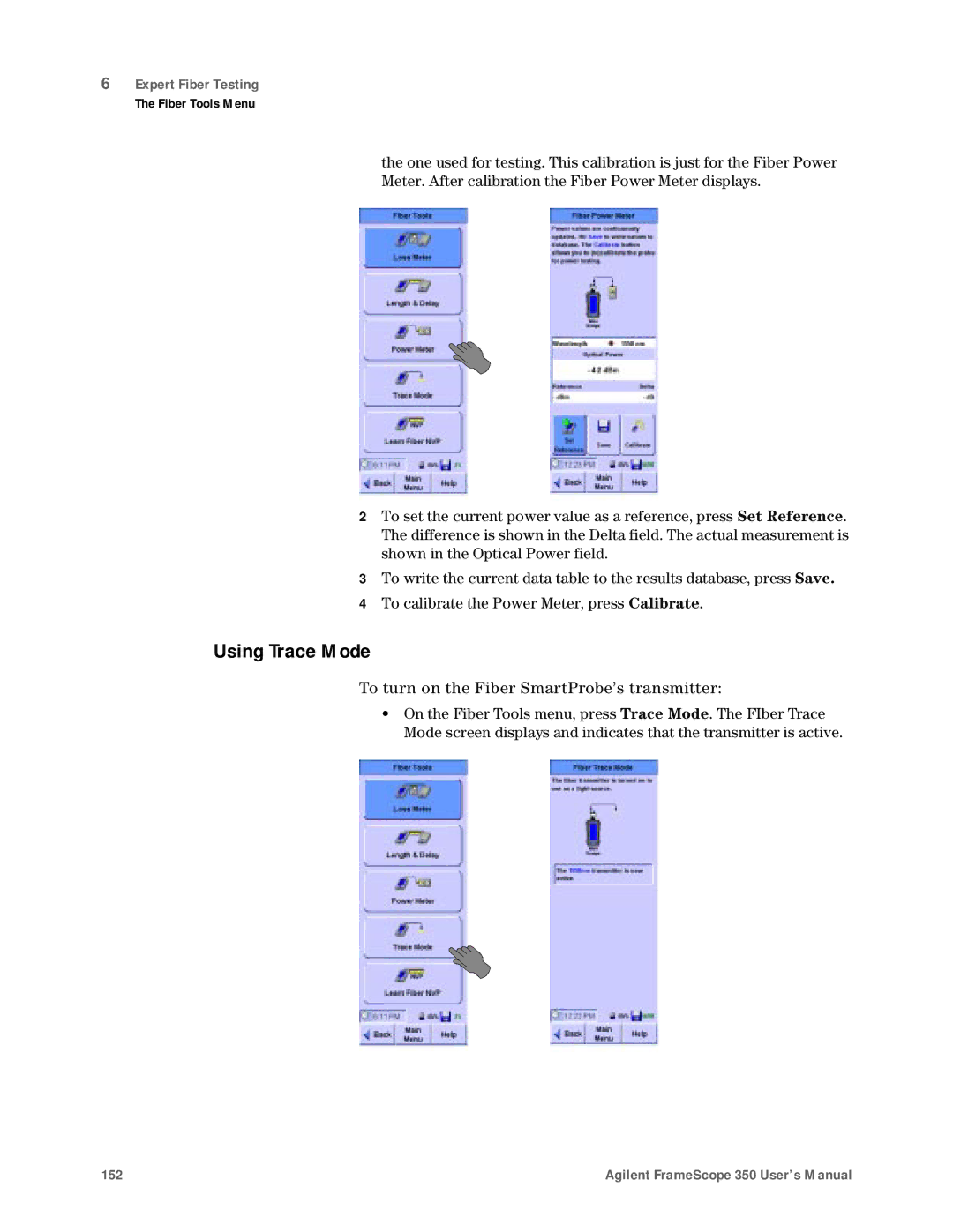 Agilent Technologies N2610A user manual Using Trace Mode, To turn on the Fiber SmartProbe’s transmitter 