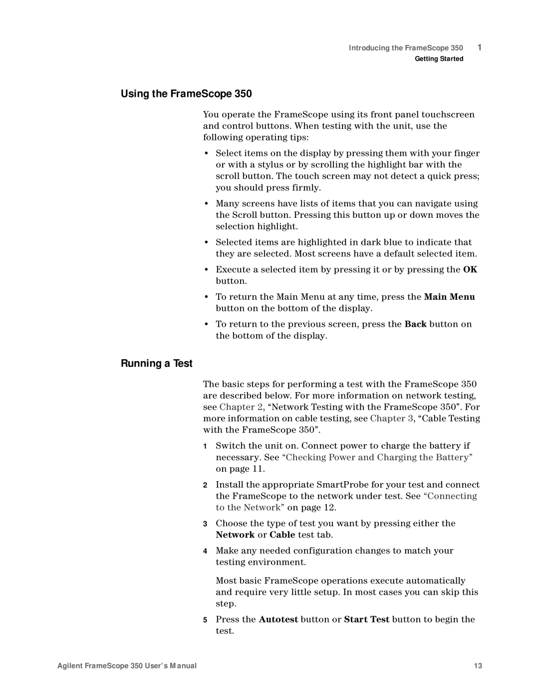 Agilent Technologies N2610A user manual Using the FrameScope, Running a Test 