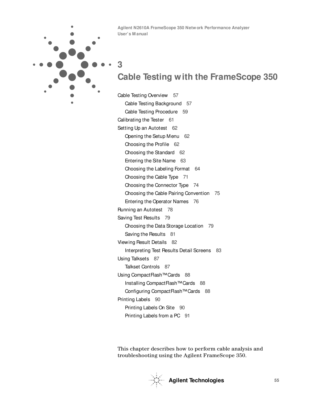 Agilent Technologies N2610A user manual Cable Testing with the FrameScope 