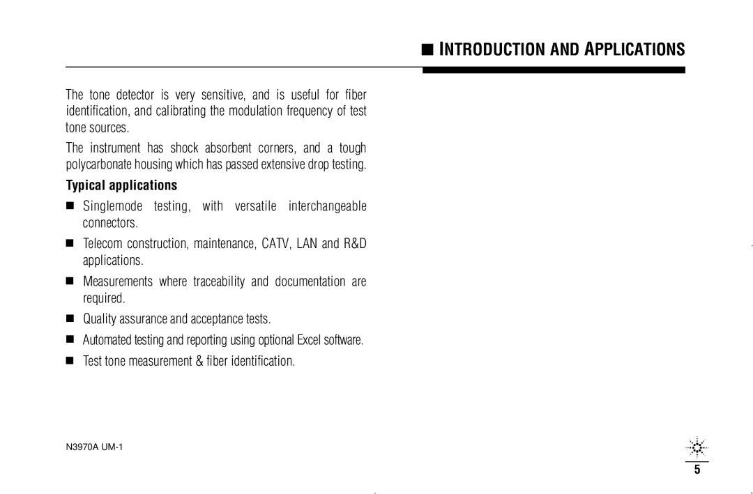 Agilent Technologies N3970A manual Typical applications 