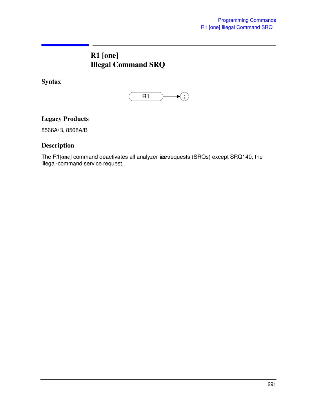 Agilent Technologies N9030a manual R1 one Illegal Command SRQ 