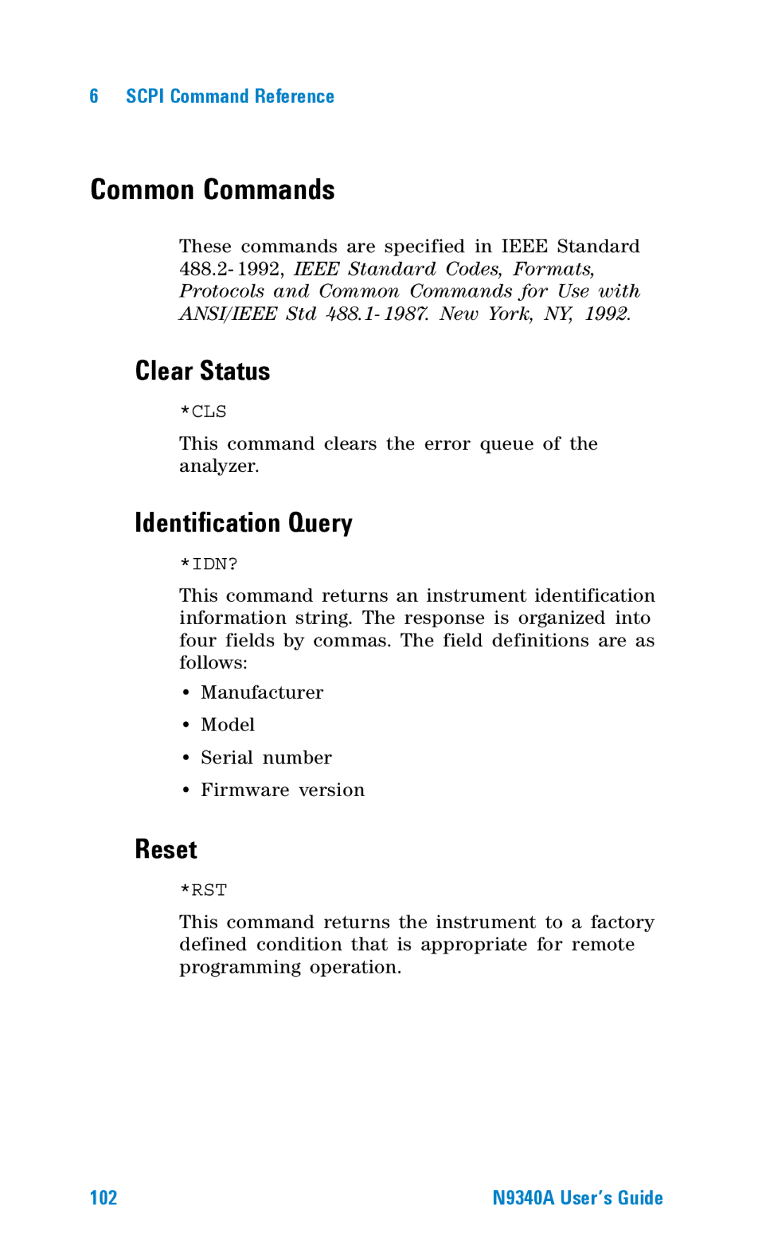 Agilent Technologies N9340A manual Common Commands, Clear Status, Identification Query, Reset 