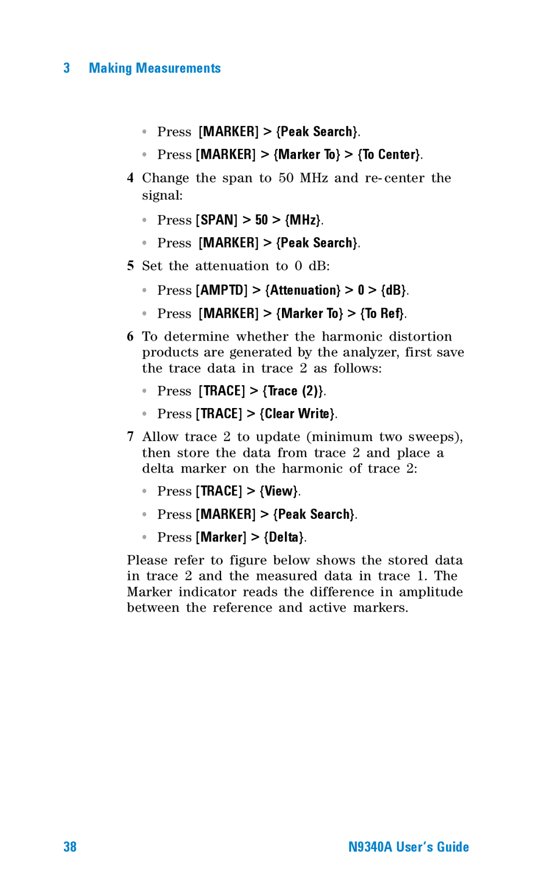 Agilent Technologies N9340A manual Press Span 50 MHz Press Marker Peak Search, Press Trace Trace Press Trace Clear Write 