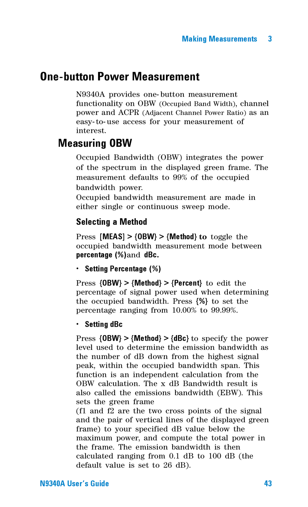 Agilent Technologies N9340A manual One-button Power Measurement, Measuring OBW, Selecting a Method 