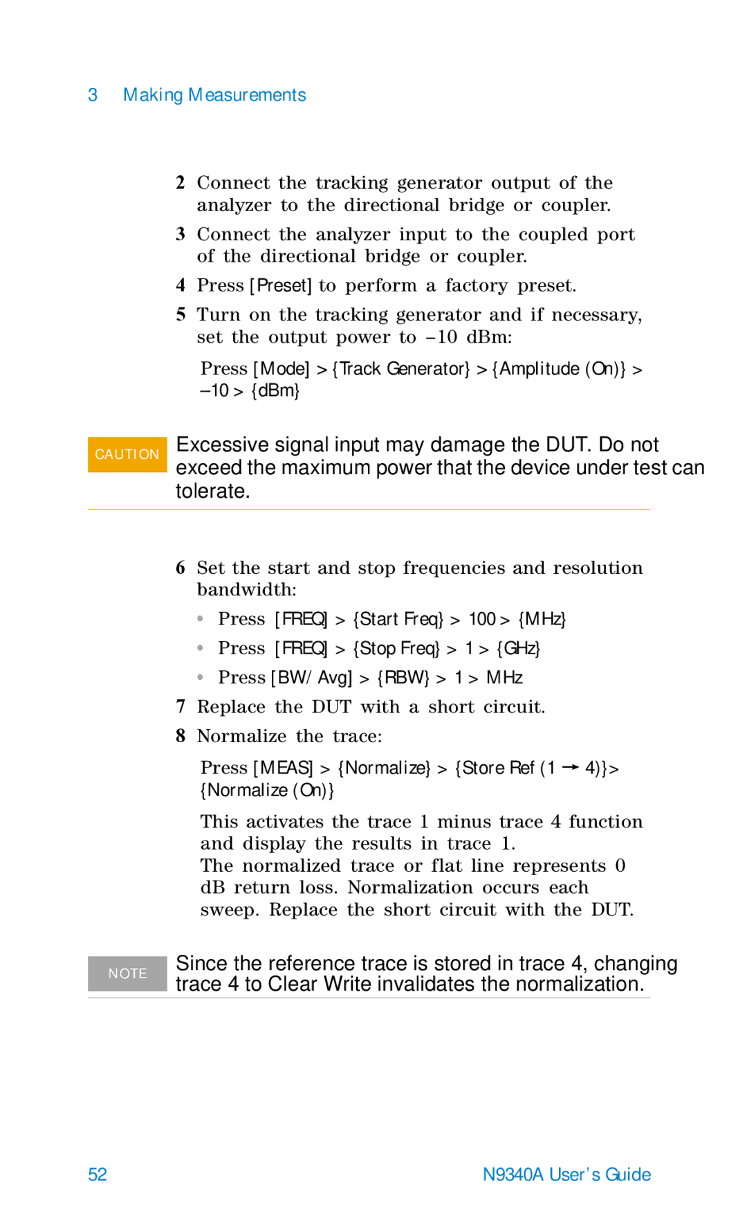 Agilent Technologies N9340A manual DBm, Excessive signal input may damage the DUT. Do not, Tolerate, Press BW/Avg RBW 1 MHz 