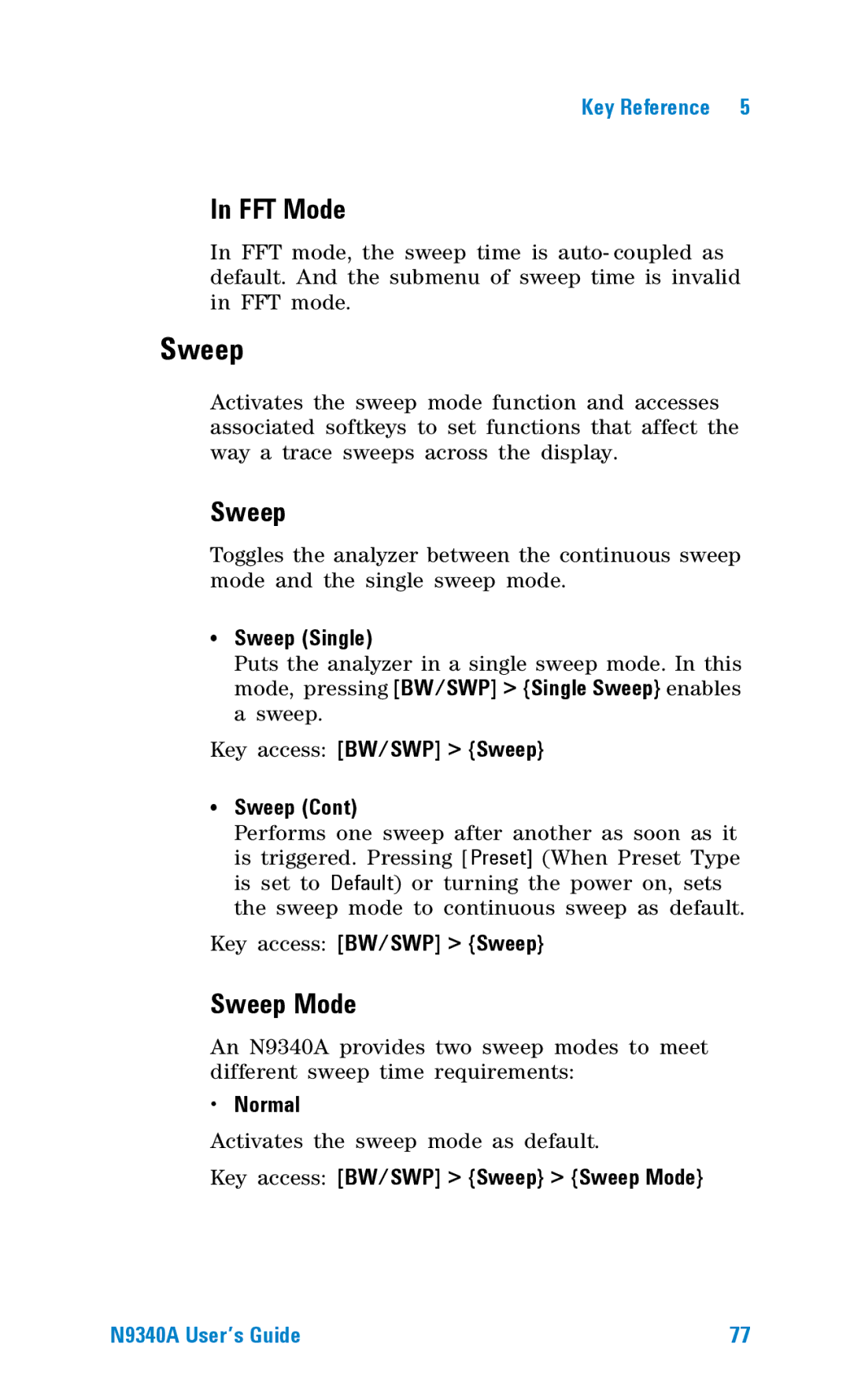 Agilent Technologies N9340A manual Sweep Single, Normal, Key access BW/SWP Sweep Sweep Mode 