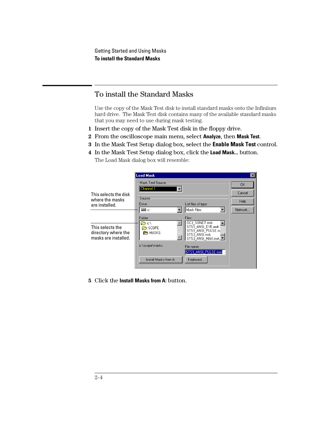 Agilent Technologies Option 100, E2625A manual To install the Standard Masks, Load Mask dialog box will resemble 