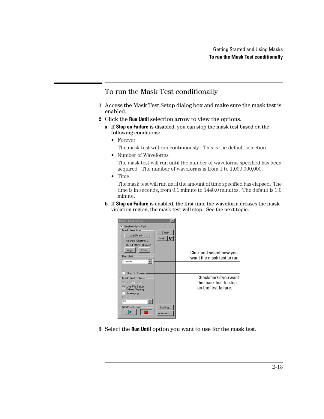 Agilent Technologies E2625A, Option 100 manual To run the Mask Test conditionally 