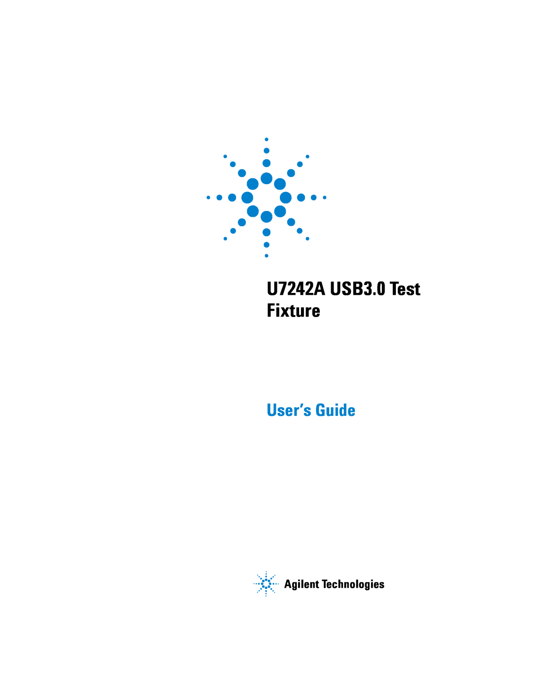 Agilent Technologies manual U7242A USB3.0 Test Fixture, Agilent Technologies, User’s Guide 