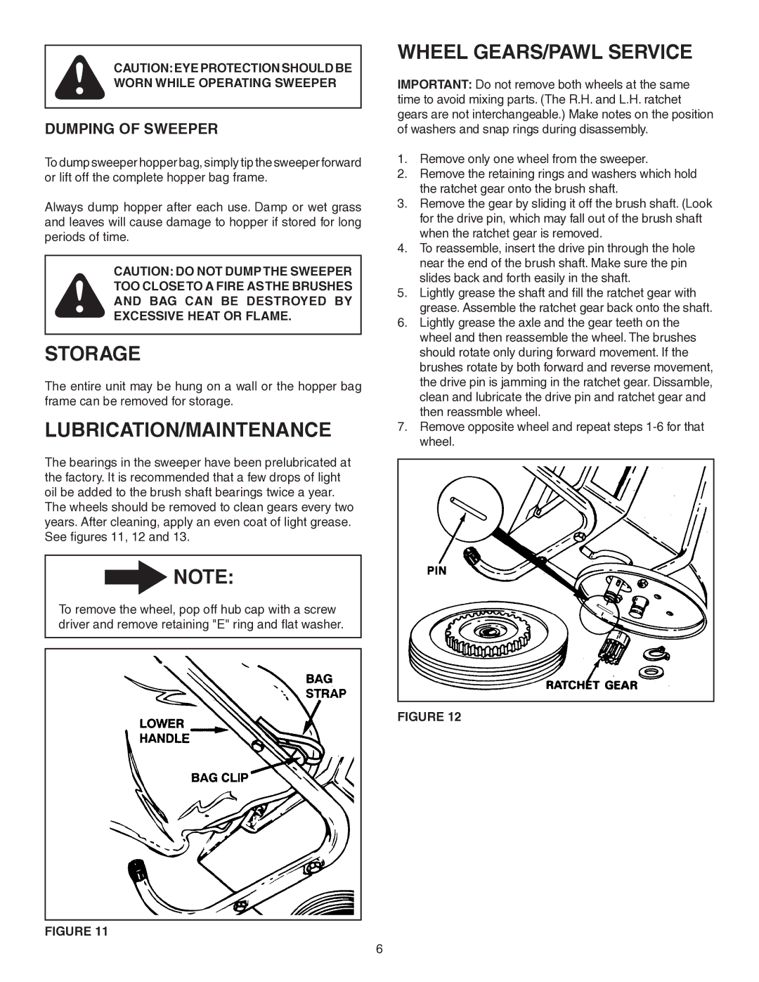 Agri-Fab 45-02181 owner manual Storage, Lubrication/Maintenance, Wheel GEARS/PAWL Service, Dumping of Sweeper 