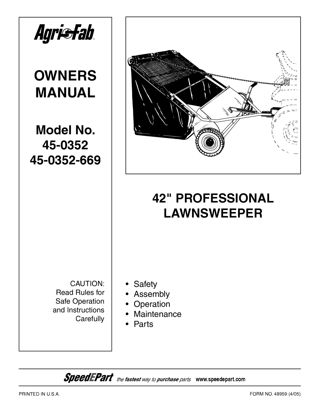 Agri-Fab 45-0352-669 owner manual Owners Manual, Professional Lawnsweeper 