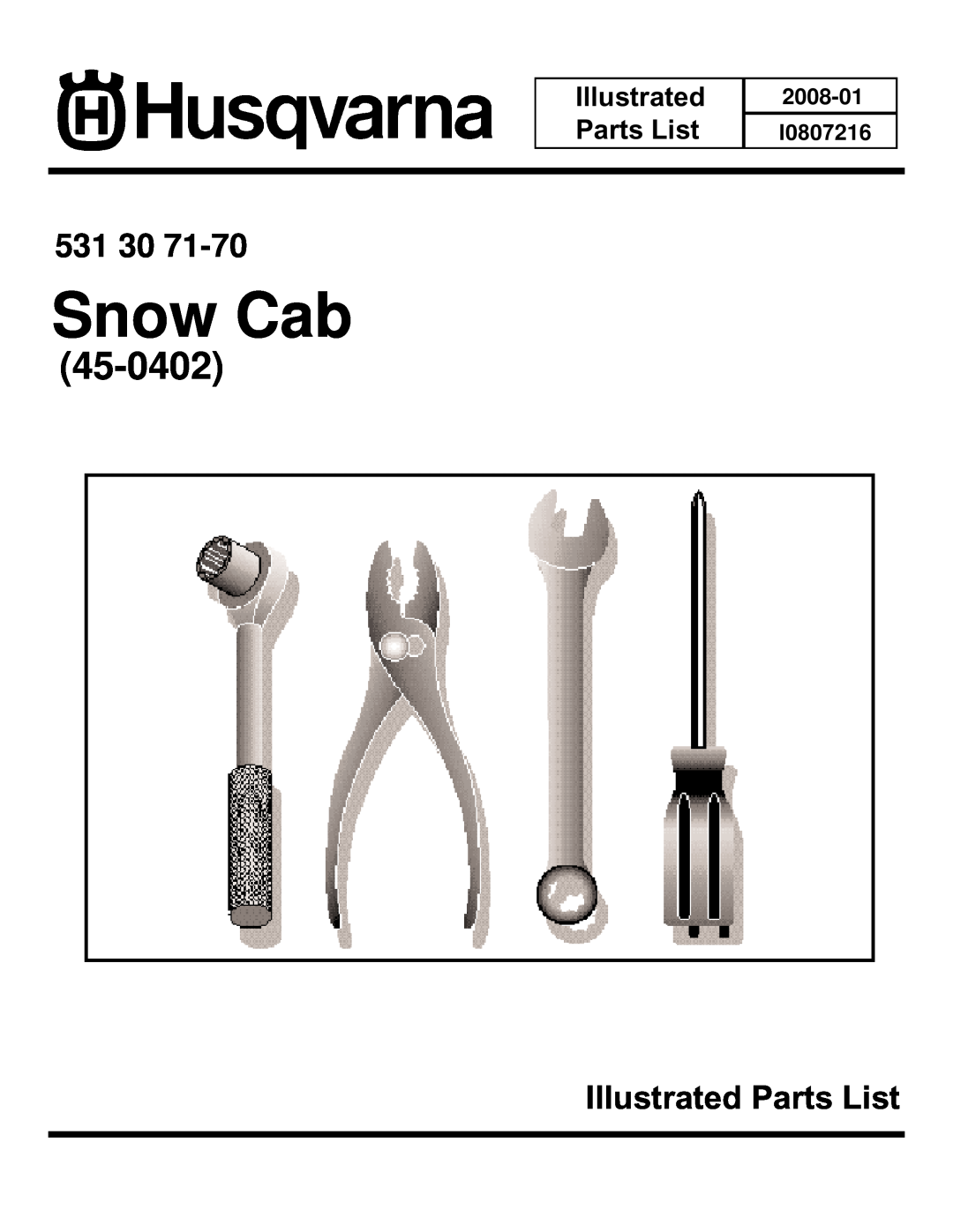 Agri-Fab 45-0402 manual Snow Cab, 531, Illustrated Parts List, 2008-01 I0807216 