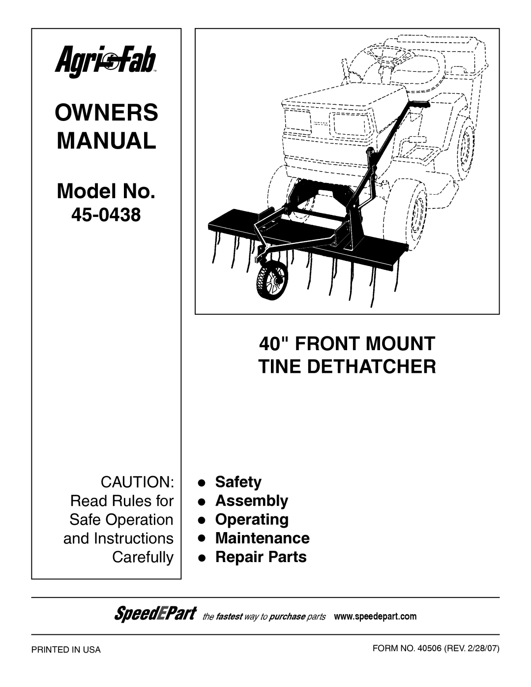 Agri-Fab 45-0438 owners manual, Model No, Front Mount Tine Dethatcher, Safety Assembly Operating Maintenance, Repair Parts 