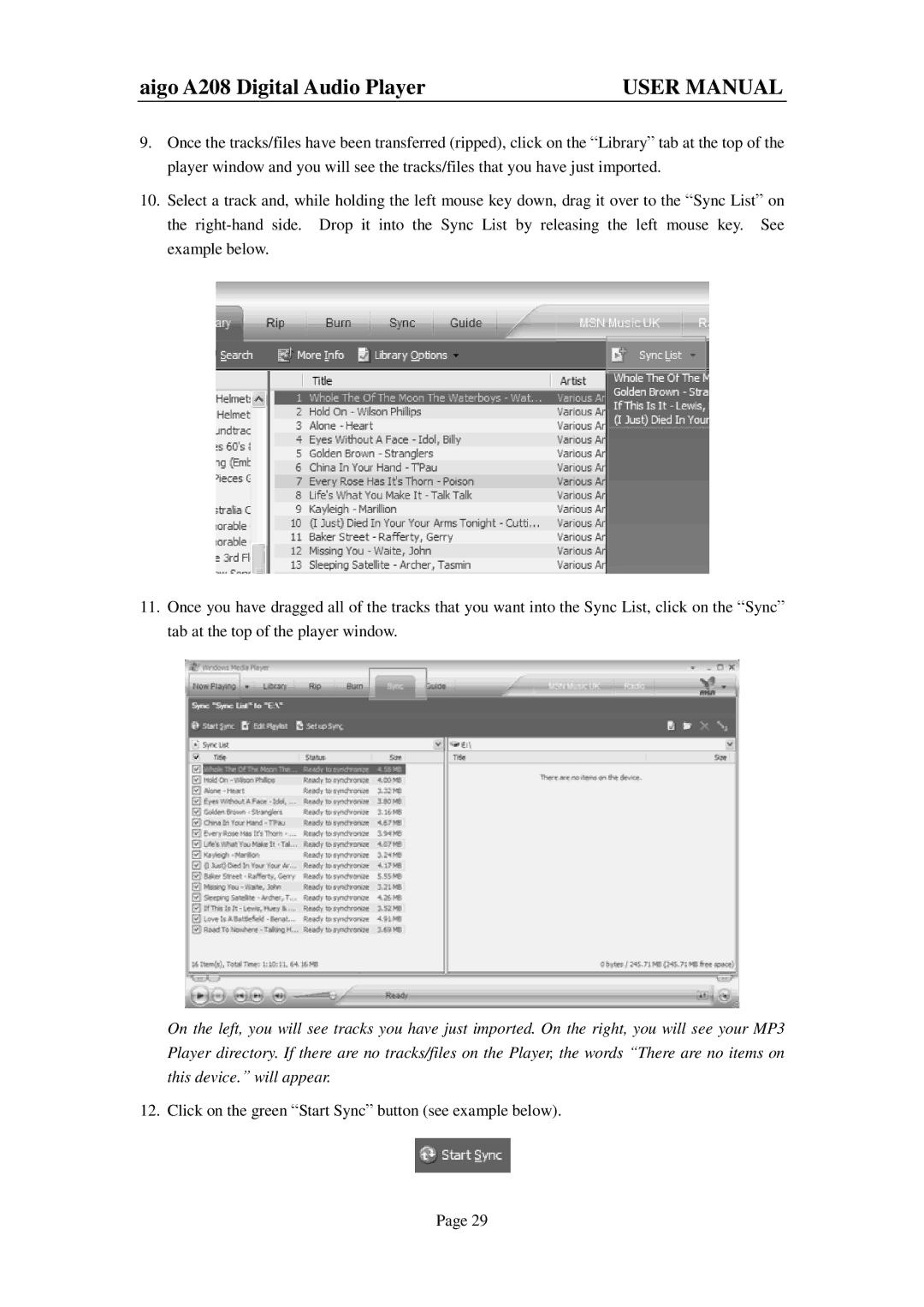 Aigo A208 user manual Click on the green Start Sync button see example below 