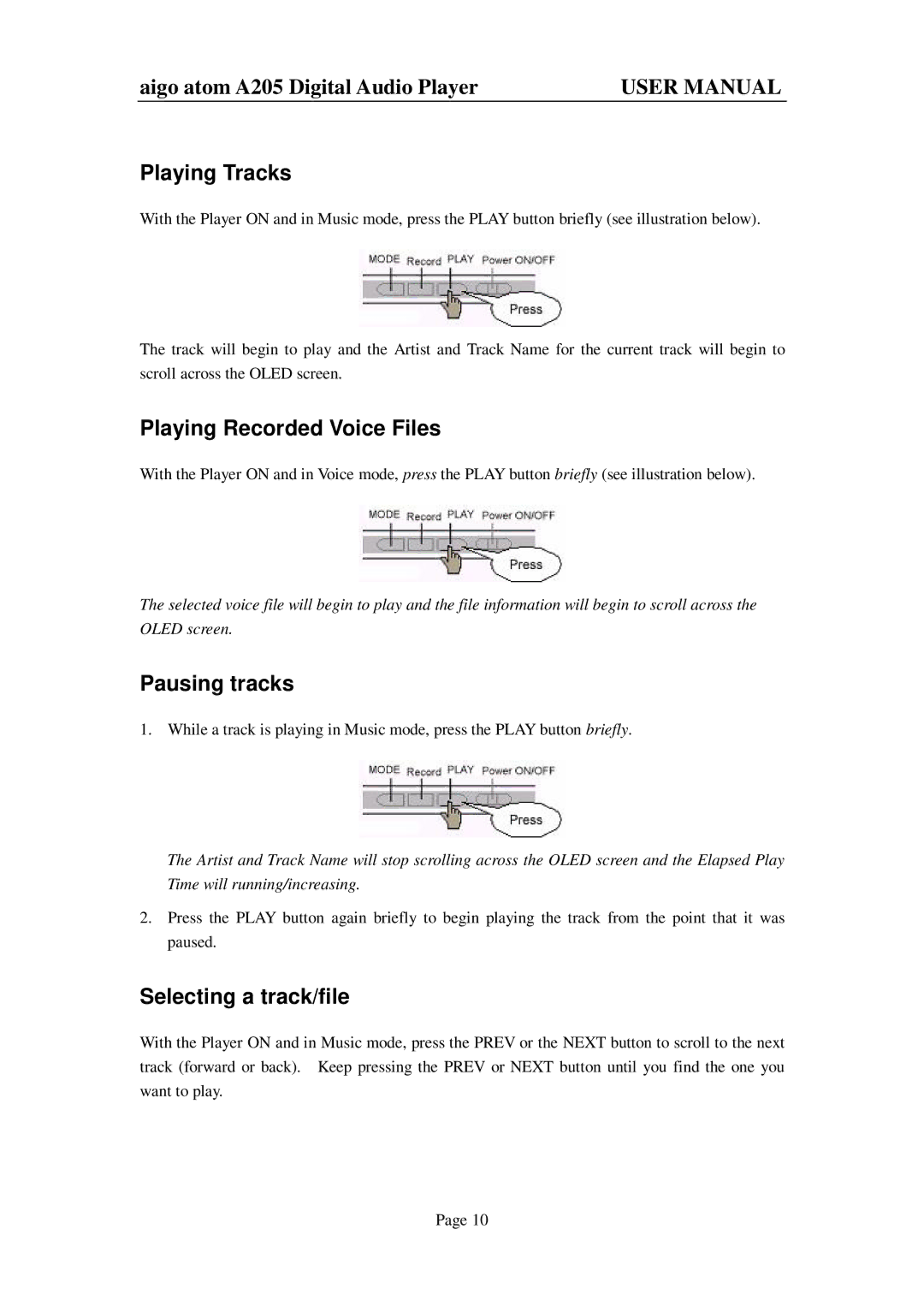 Aigo atom A205 user manual Playing Tracks, Playing Recorded Voice Files, Pausing tracks, Selecting a track/file 