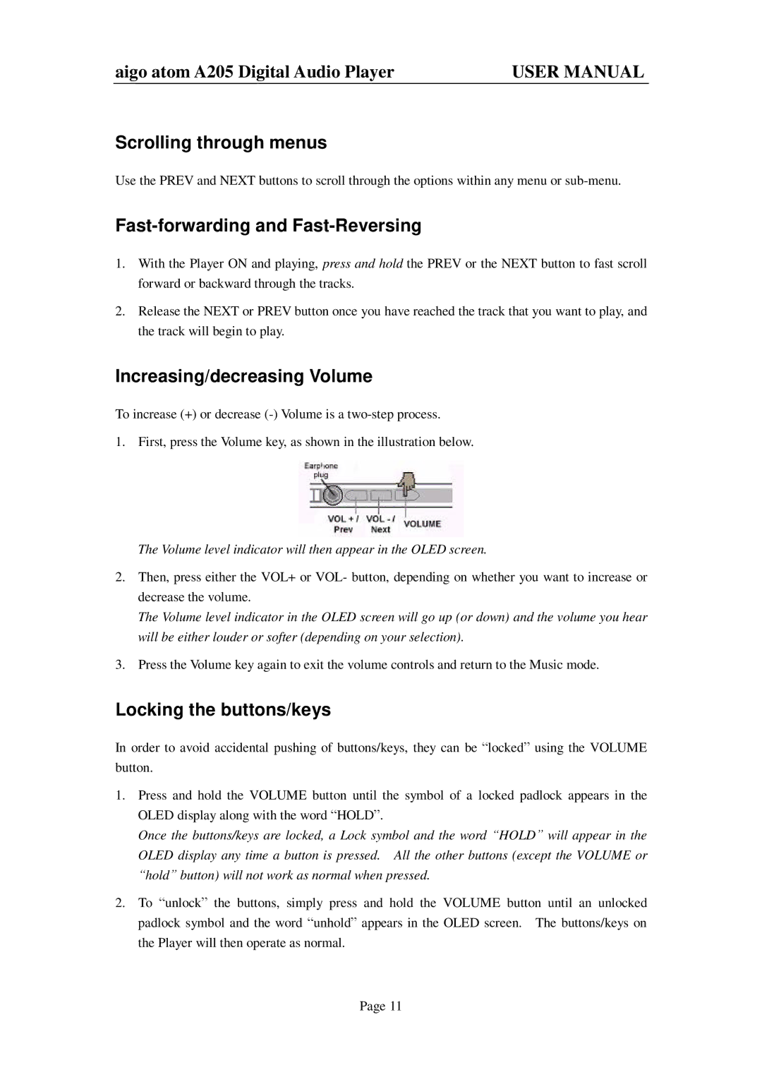 Aigo atom A205 user manual Scrolling through menus, Fast-forwarding and Fast-Reversing, Increasing/decreasing Volume 