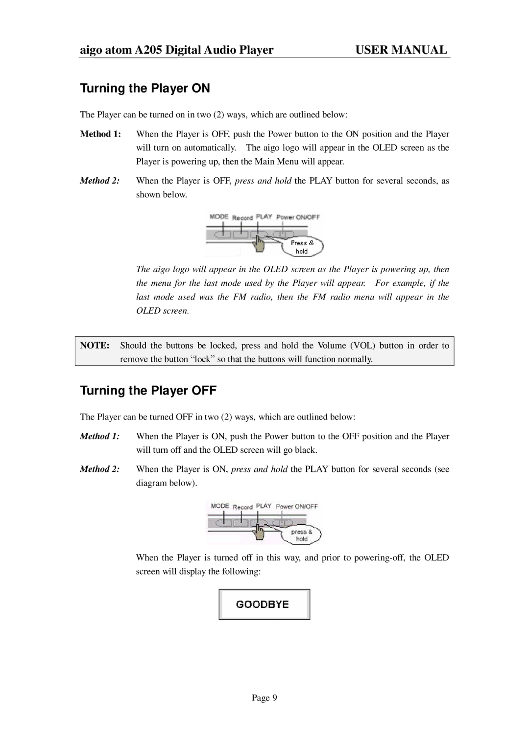 Aigo atom A205 user manual Turning the Player on, Turning the Player OFF 