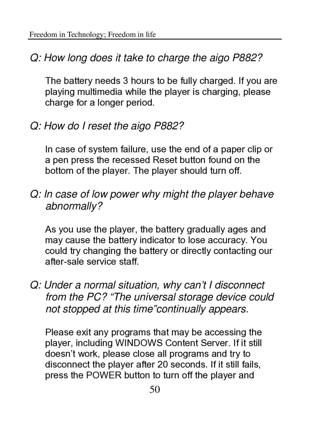 Aigo manual How long does it take to charge the aigo P882? 