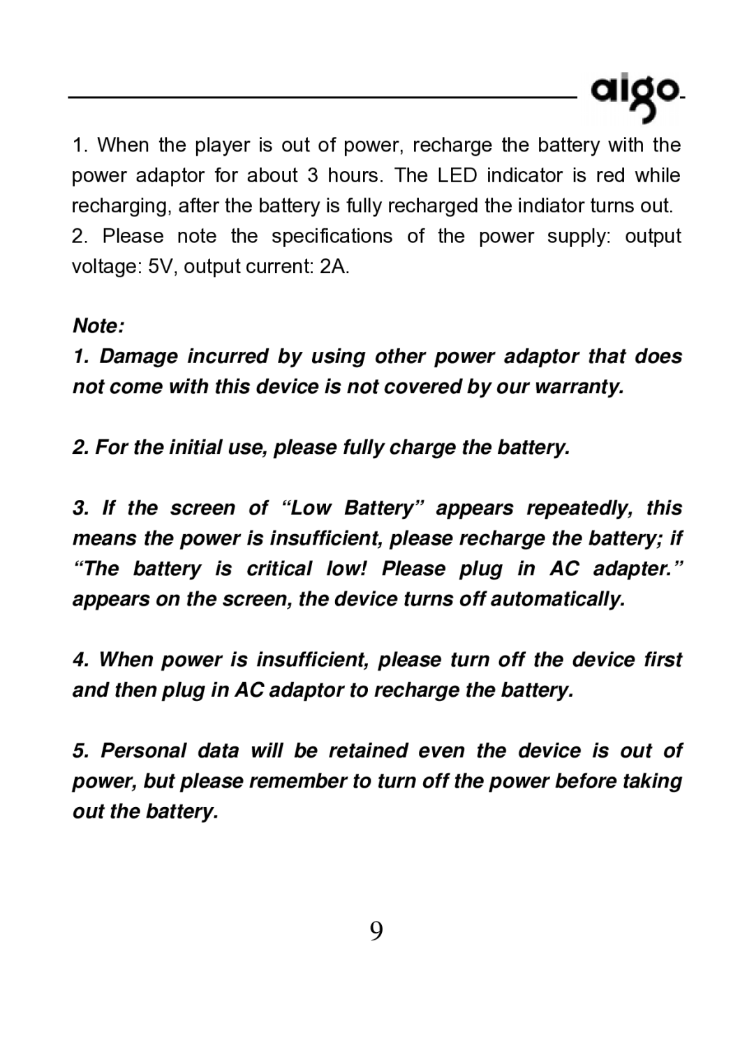 Aigo P882 manual For the initial use, please fully charge the battery 