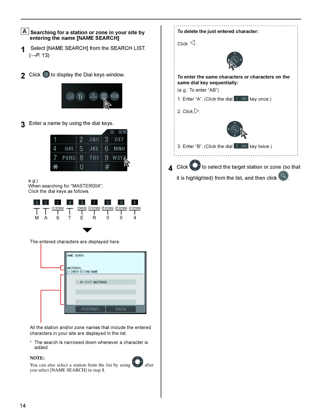 Aiphone 514426 A 0611YZ operation manual To delete the just entered character 