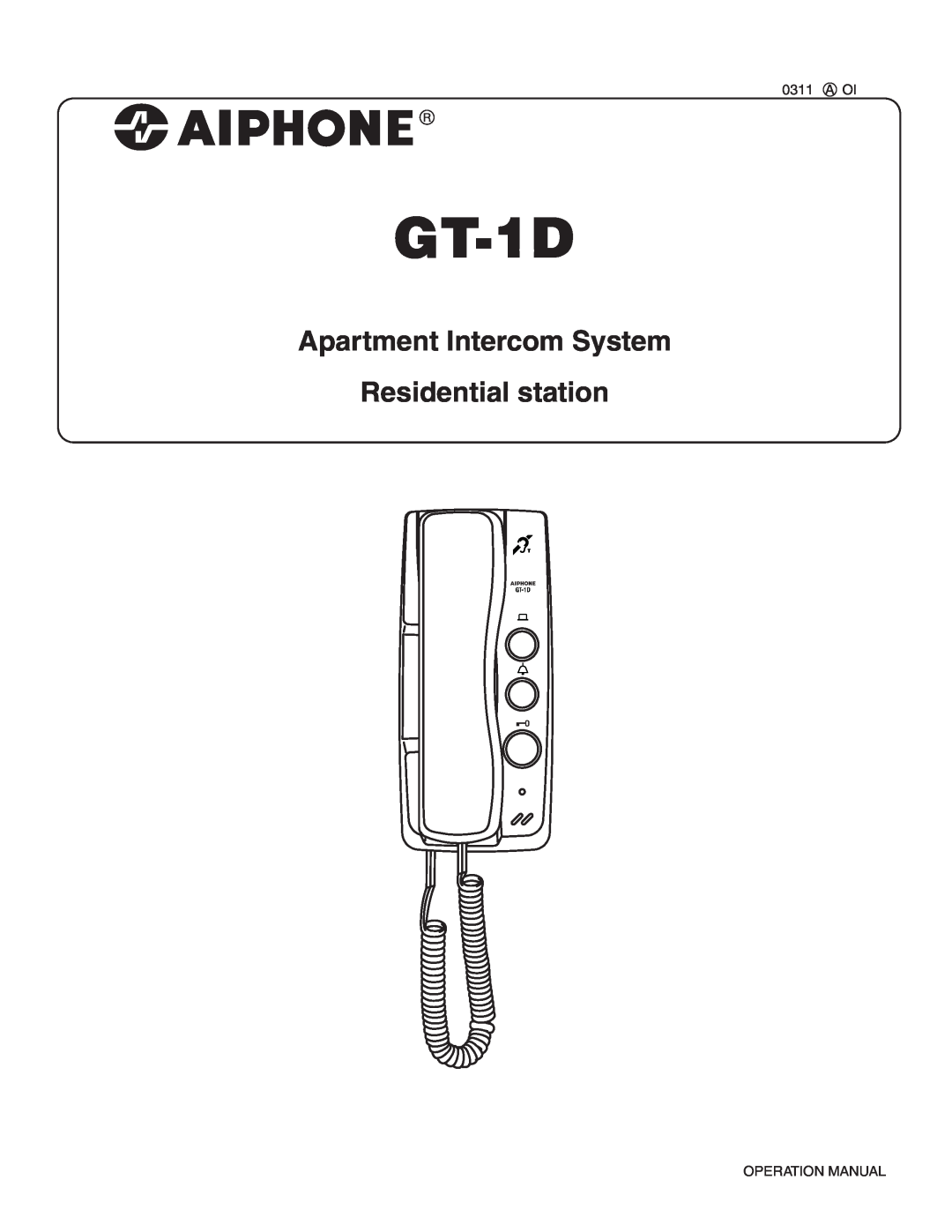 Aiphone GT-1D service manual Apartment Intercom System Residential station, A Oi, Operation Manual 