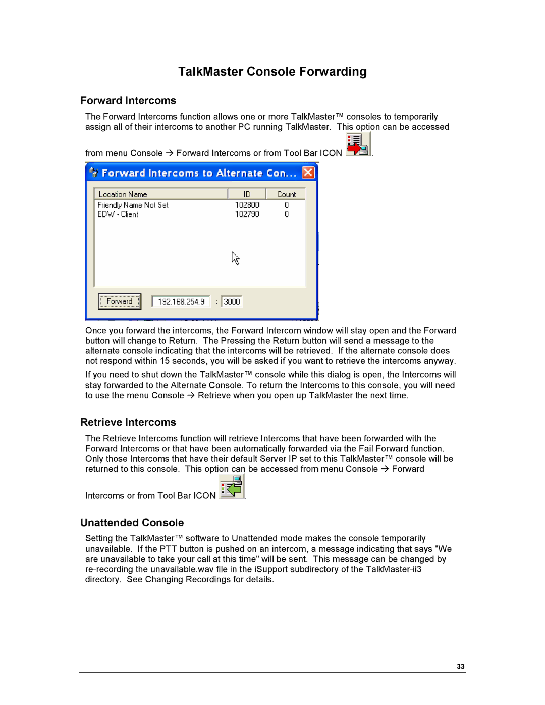 Aiphone IP EWST-POE manual TalkMaster Console Forwarding, Forward Intercoms, Retrieve Intercoms, Unattended Console 