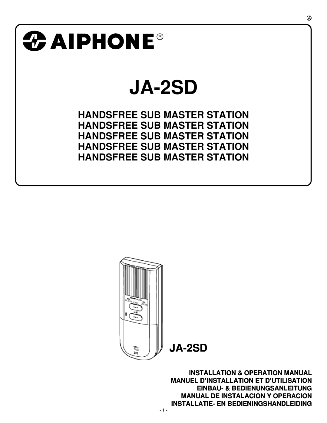 Aiphone ja-2sd operation manual Handsfree Sub Master Station Handsfree Sub Master Station, JA-2SD 