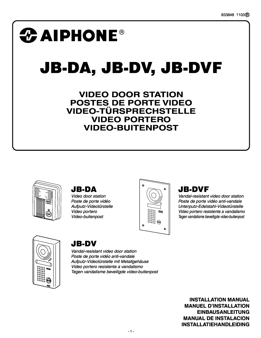 Aiphone JB-DVF installation manual Video Door Station Postes De Porte Video, Video-Türsprechstelle Video Portero, Jb-Da 