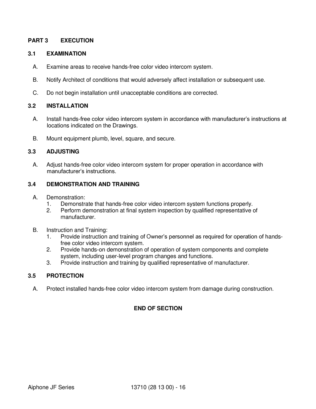 Aiphone JF Part 3 Execution Examination, Installation, Adjusting, Demonstration and Training, Protection, END of Section 