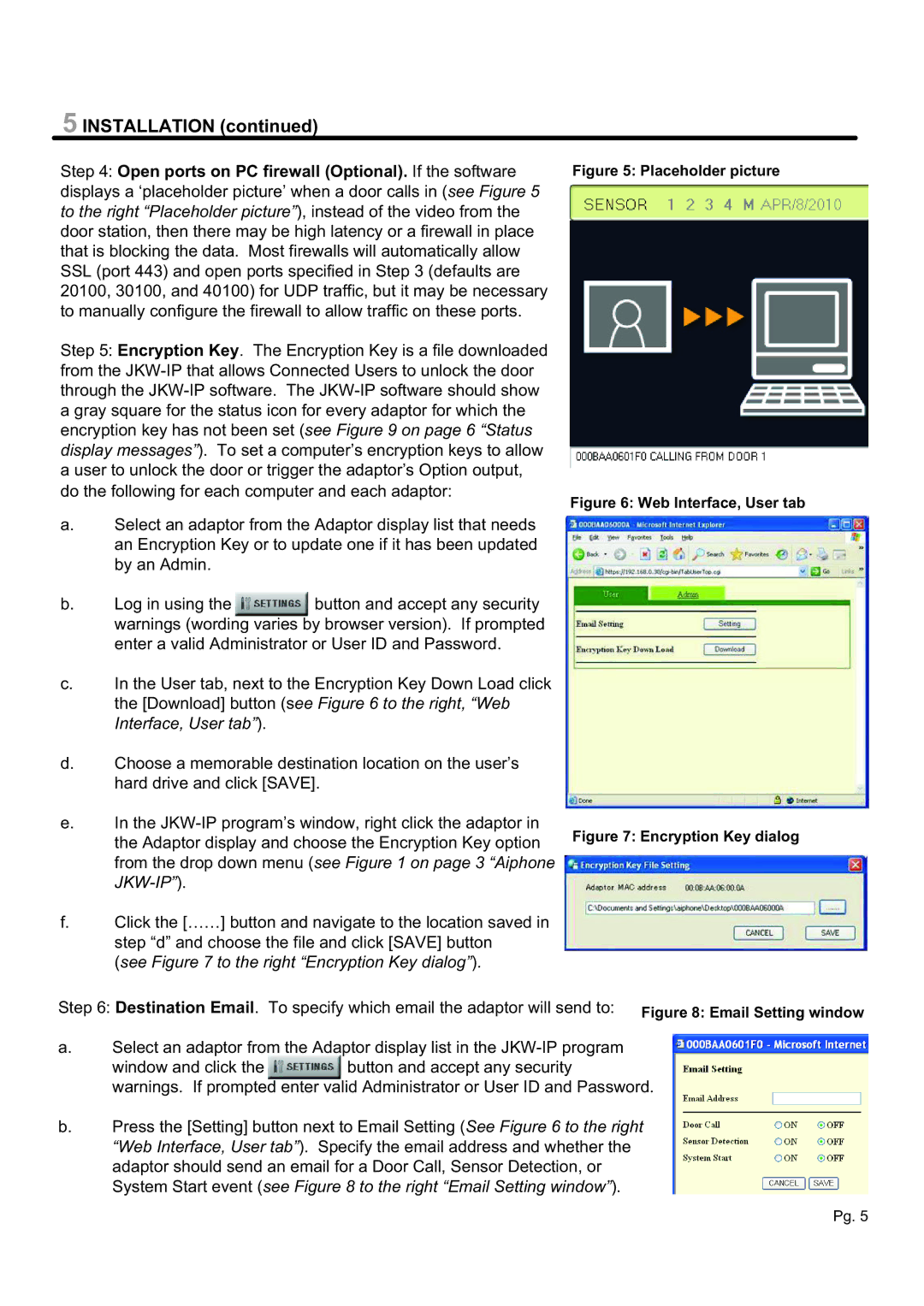 Aiphone JKW-IP Open ports on PC firewall Optional. If the software, See to the right Encryption Key dialog 