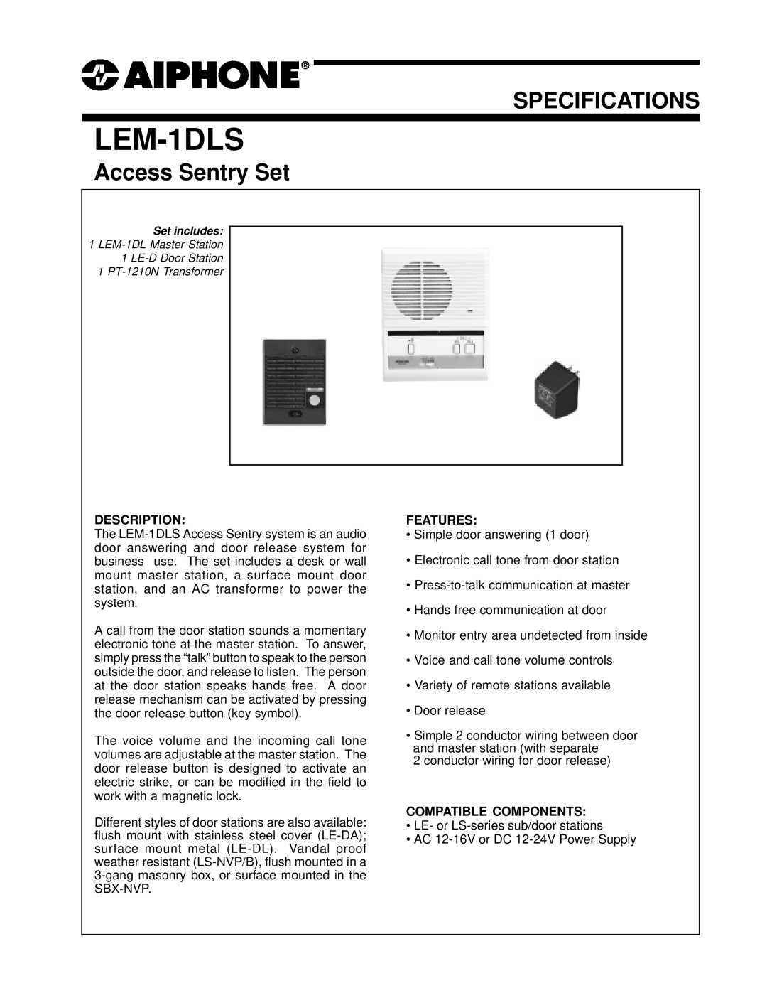 Aiphone LEM-1DLS specifications Access Sentry Set, Description, Features, Compatible Components 