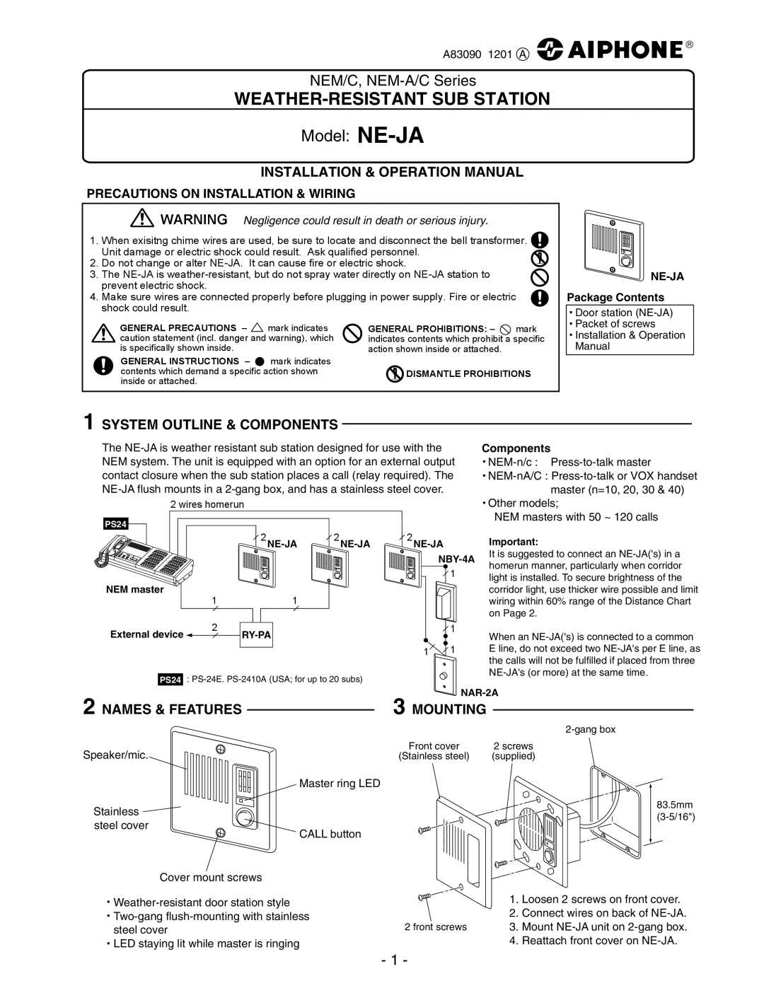 Aiphone NE-JA operation manual System Outline & Components, Names & Features, Precautions on Installation & Wiring 