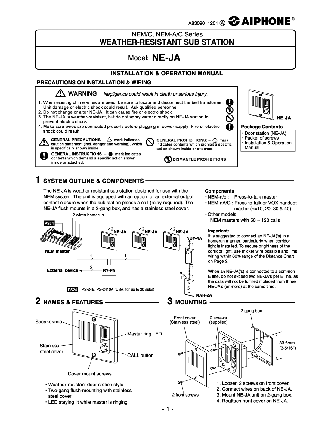 Aiphone NE-JA operation manual System Outline & Components, Names & Features, Precautions On Installation & Wiring 