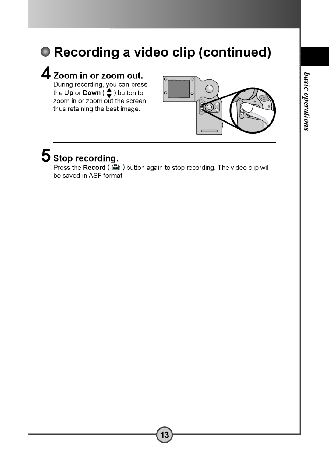 AIPTEK DV 5300 user manual Zoom in or zoom out, Stop recording 