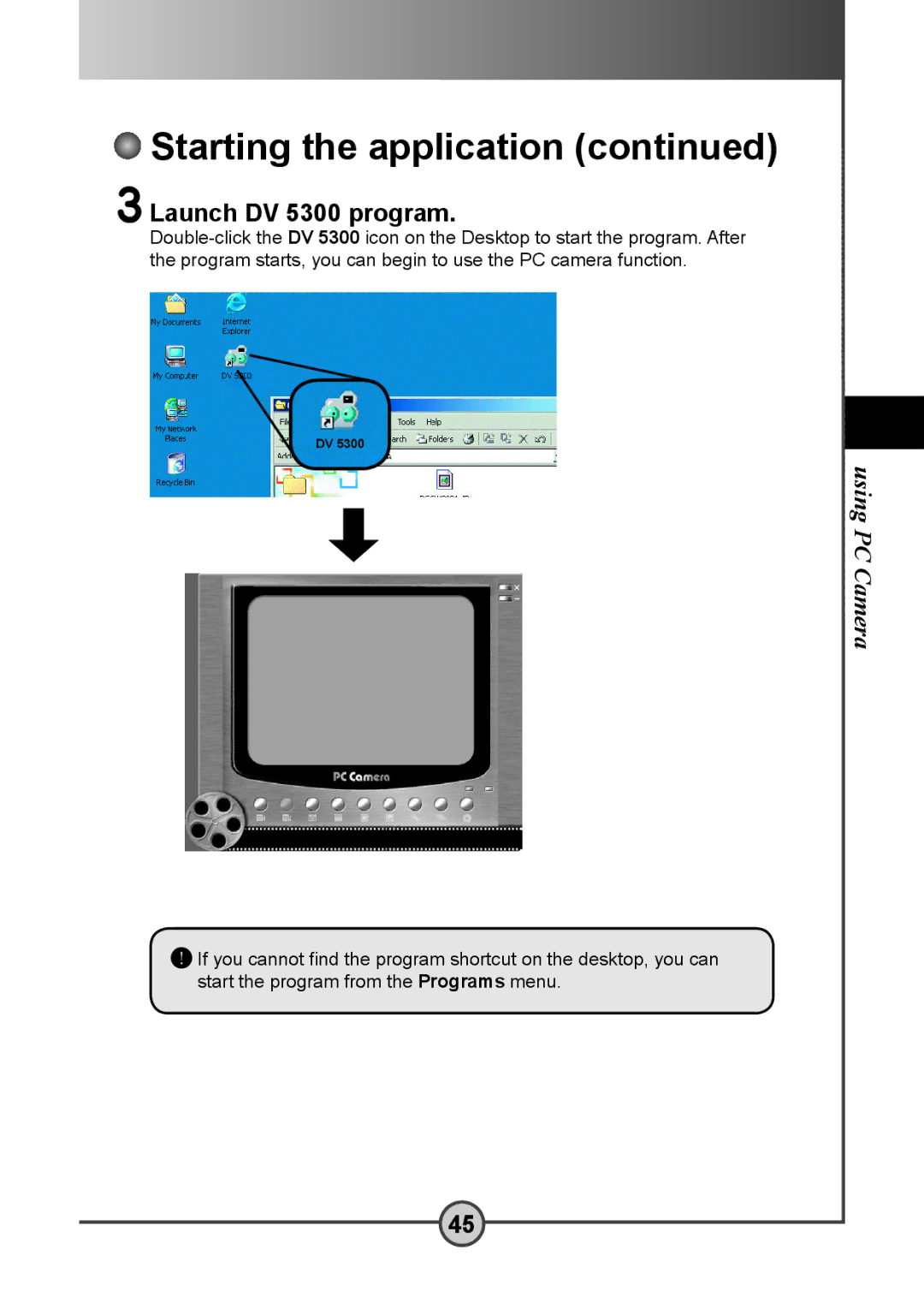 AIPTEK user manual Launch DV 5300 program 