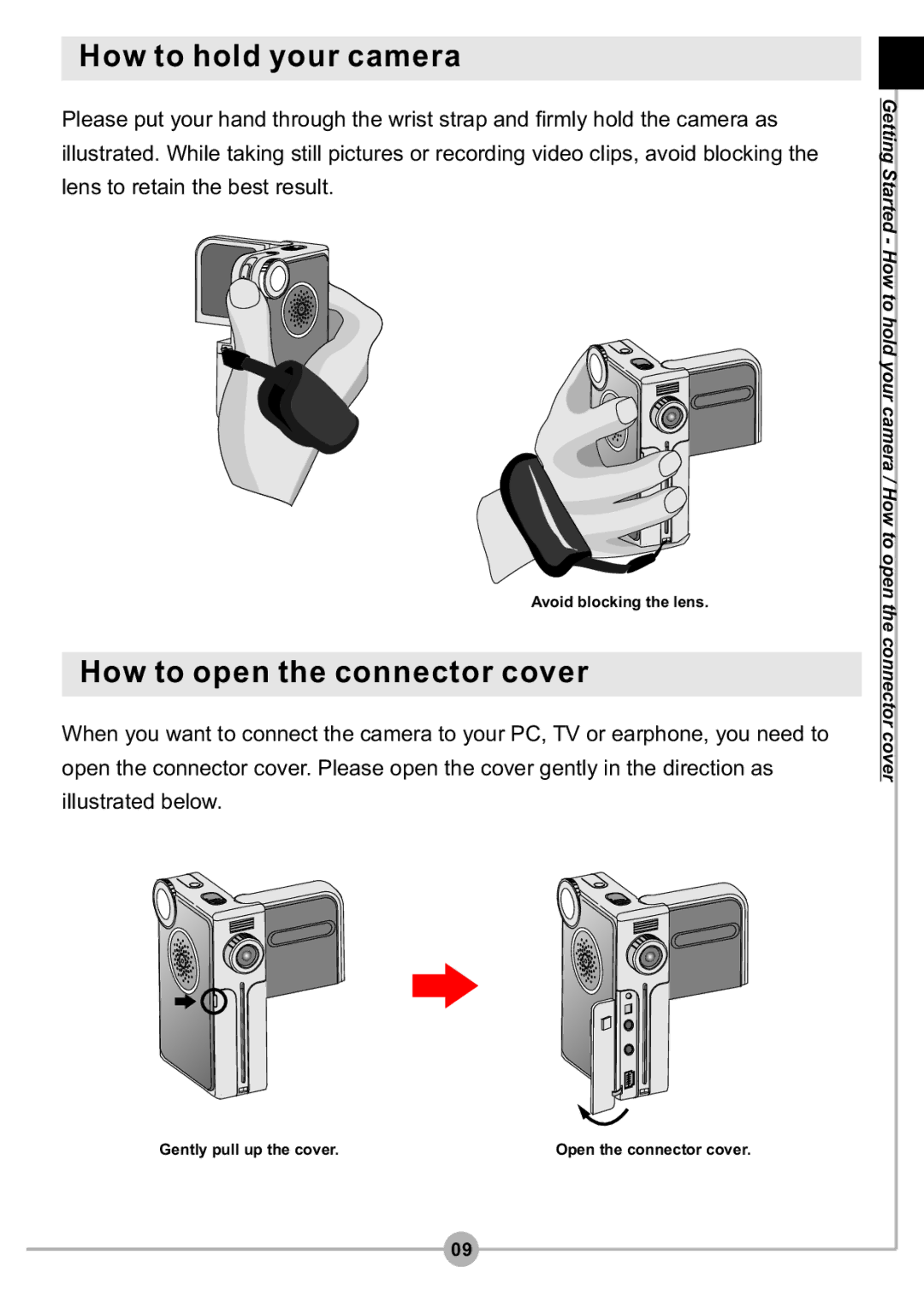 AIPTEK DV4500 manual How to hold your camera, How to open the connector cover 