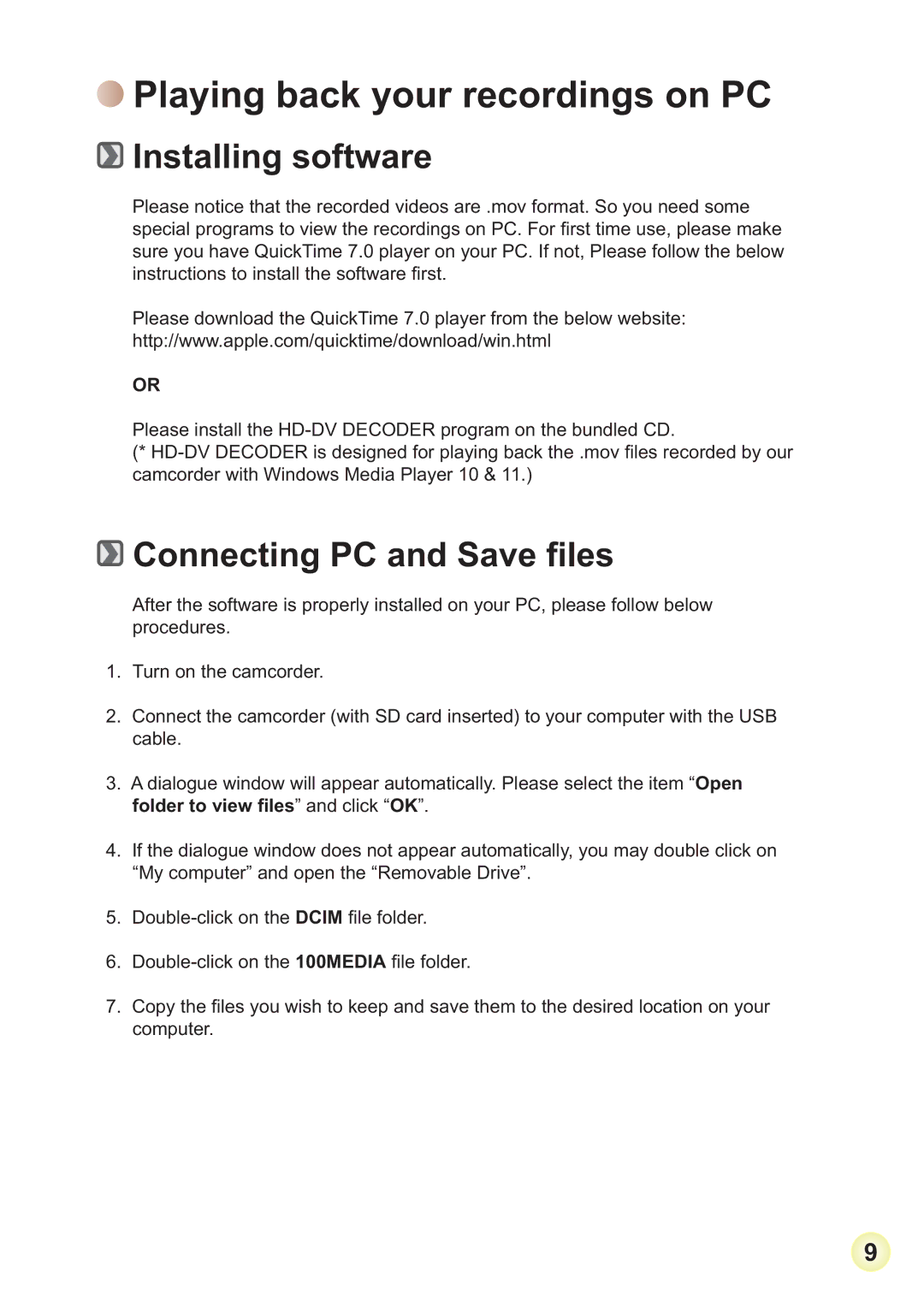 AIPTEK HD-DV Camcorder Playing back your recordings on PC, Please install the HD-DV Decoder program on the bundled CD 