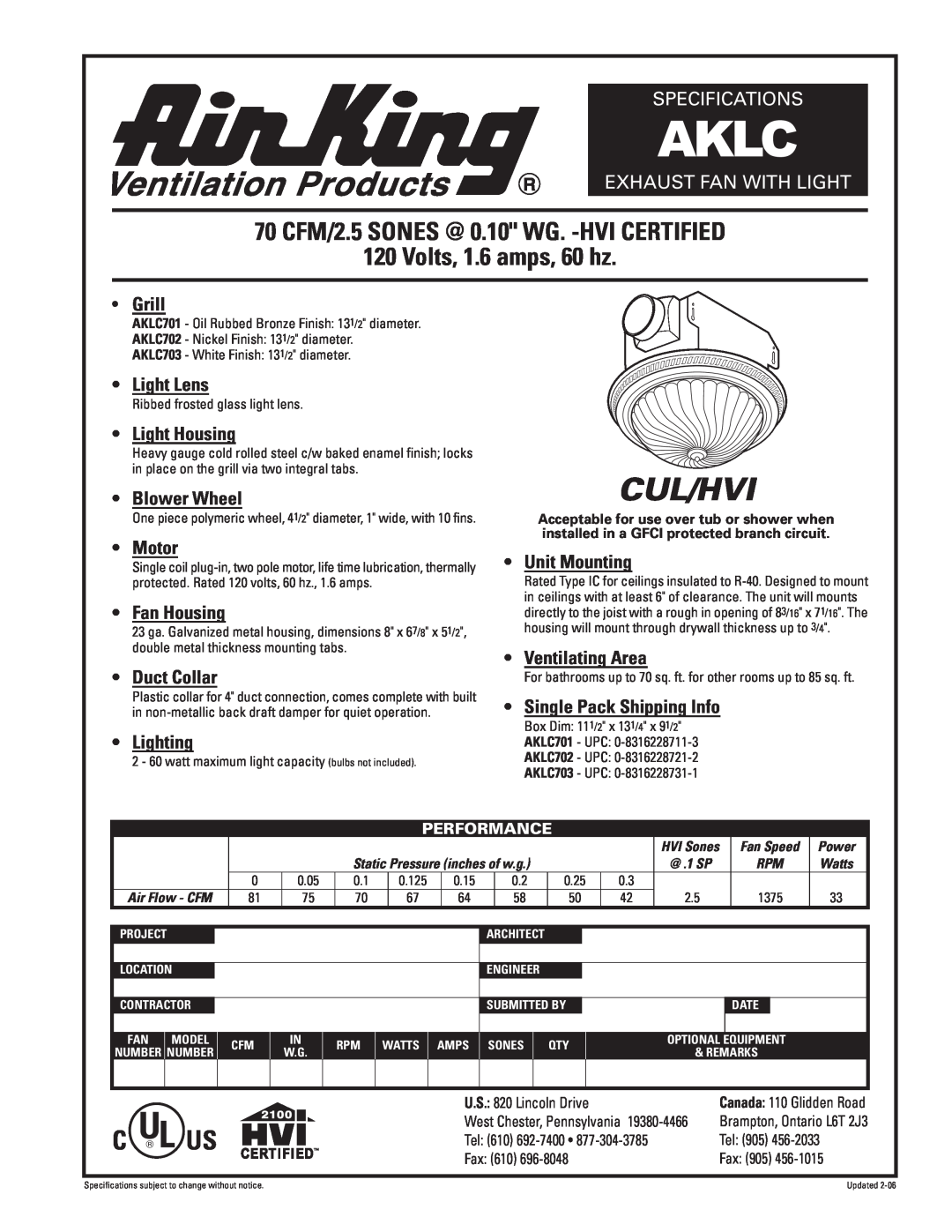 Air King AKLC specifications Aklc, Cul/Hvi, 70 CFM/2.5 SONES @ 0.10 WG. -HVI CERTIFIED 120 Volts, 1.6 amps, 60 hz 