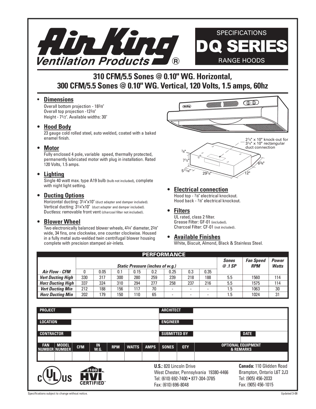 Air King DQ Series specifications 310 CFM/5.5 Sones @ 0.10 WG. Horizontal 