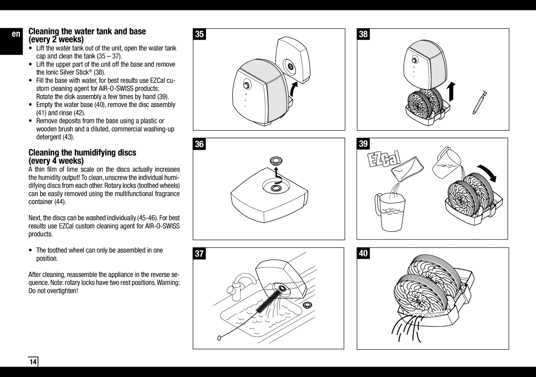 Air-O-Swiss AOS 2055 manual Cleaning the water tank and base, Every 2 weeks, Cleaning the humidifying discs every 4 weeks 