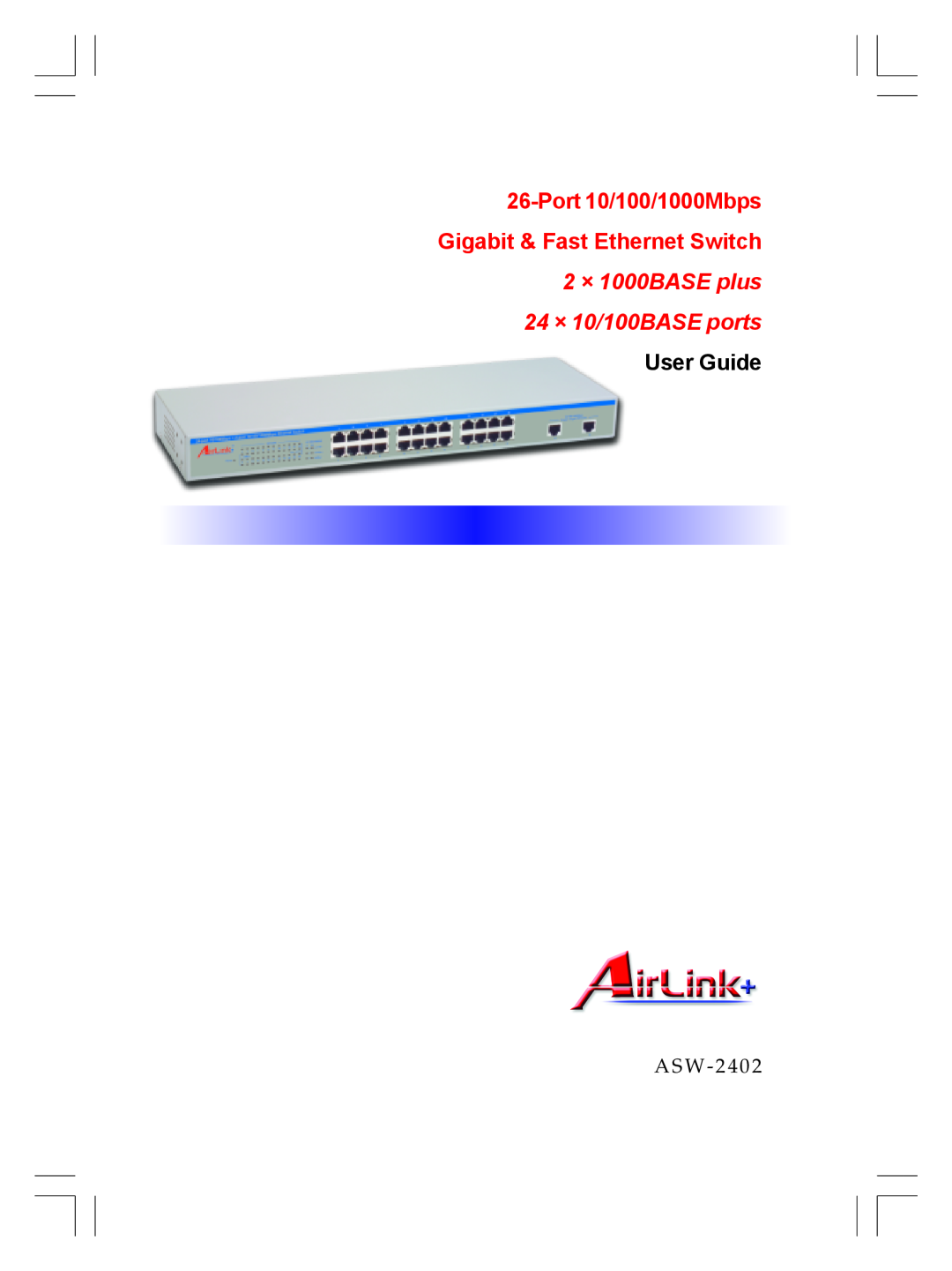 Airlink ASW-2402 manual port 10/100/1000Mbps Gigabit & Fast Ethernet Switch, AirLink+ 