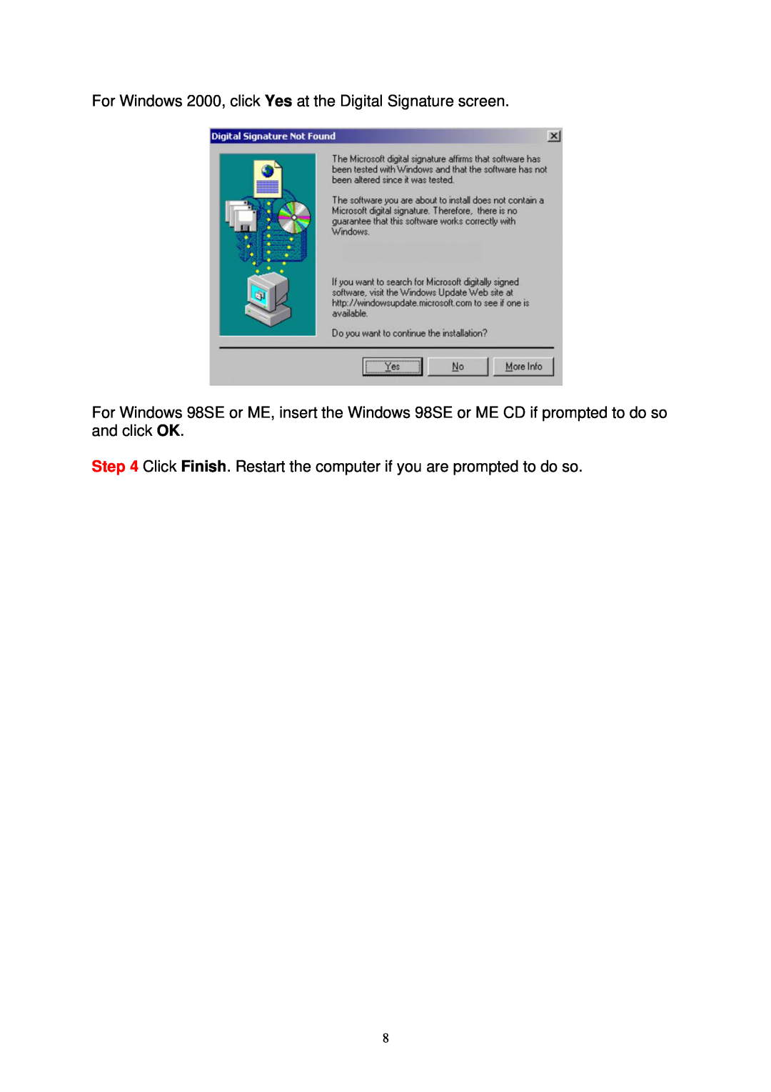 Airlink AWLL3025 user manual For Windows 2000, click Yes at the Digital Signature screen 