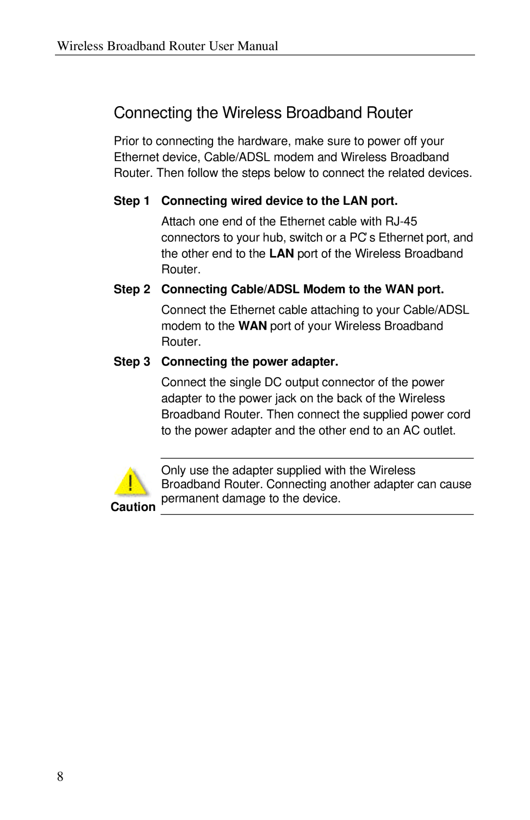 Airlink RT210W user manual Connecting the Wireless Broadband Router, Connecting wired device to the LAN port 