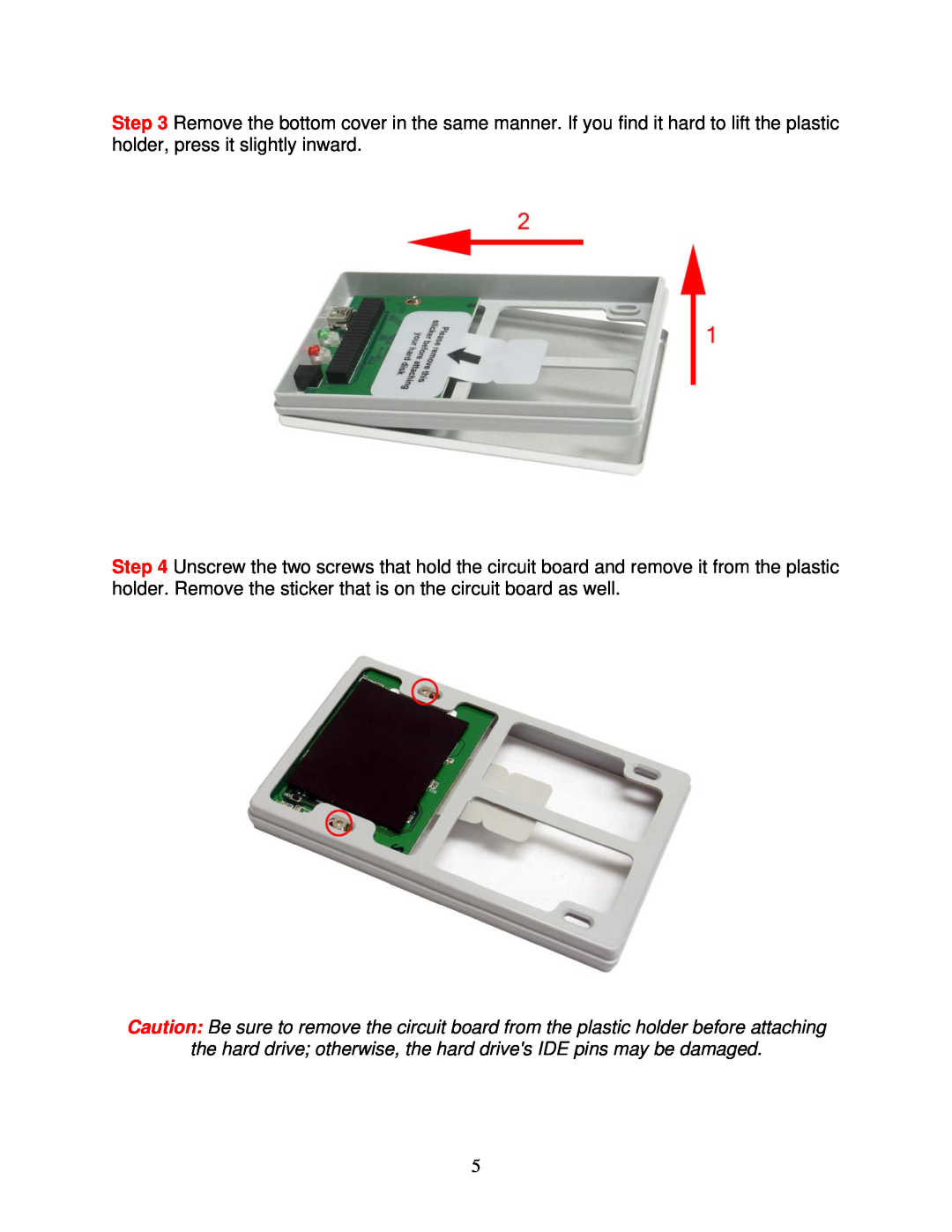 Airlink101 AEN-U25W user manual the hard drive otherwise, the hard drives IDE pins may be damaged 