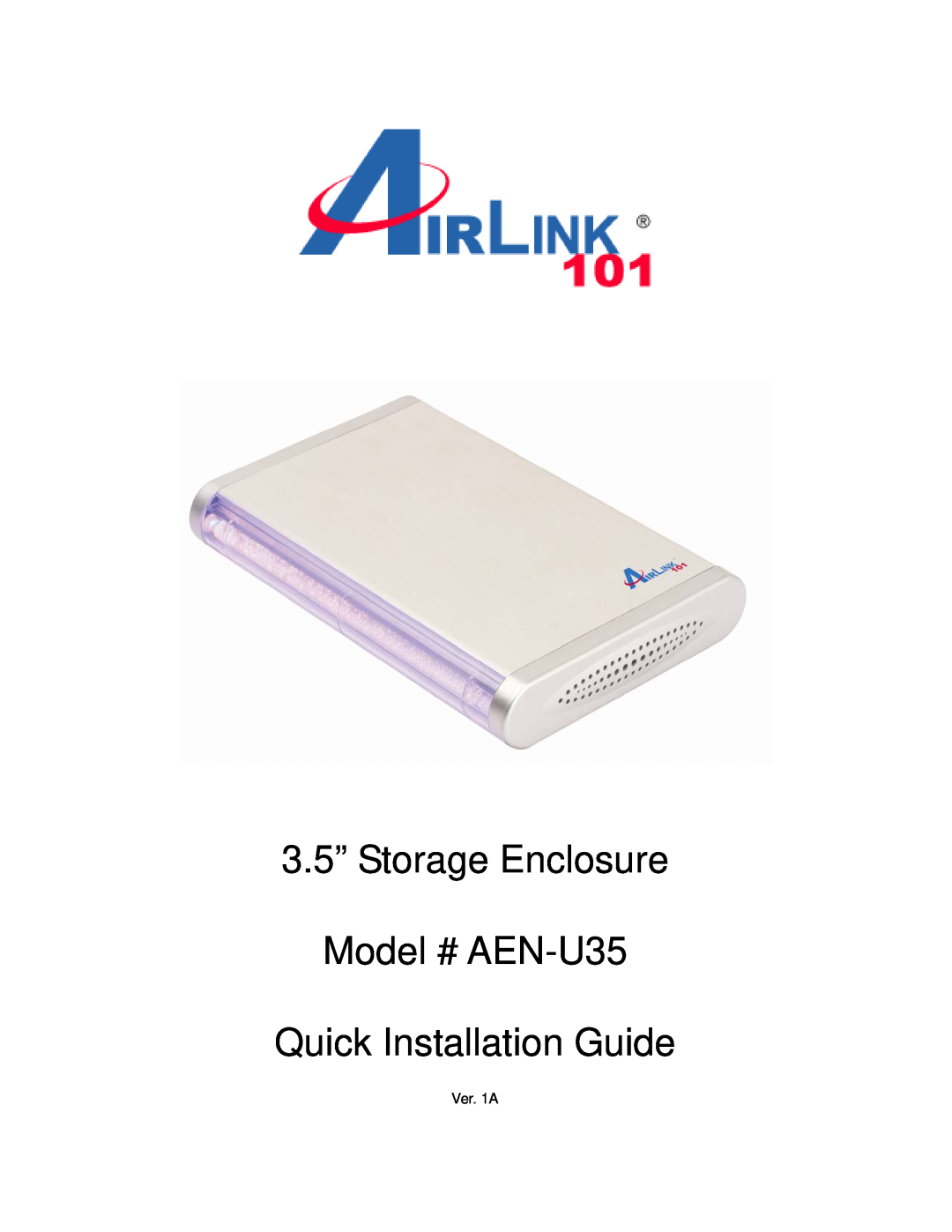 Airlink101 manual 3.5” Storage Enclosure Model # AEN-U35 Quick Installation Guide, Ver. 1A 