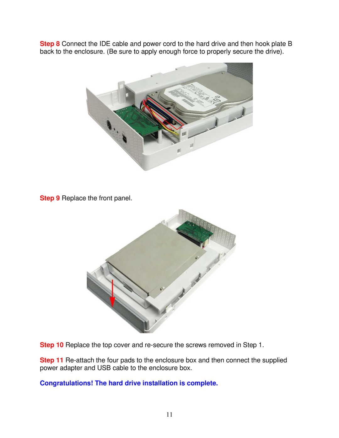 Airlink101 AEN-U55W user manual Congratulations! The hard drive installation is complete 