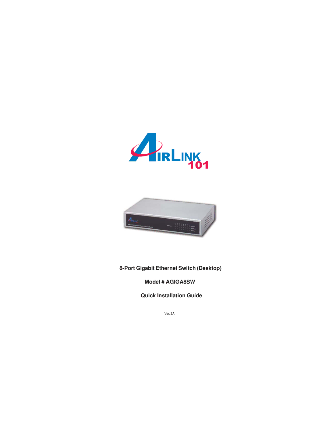 Airlink101 AGIGA8SW manual Port 10/100/1000Mbps Gigabit Ethernet Switch User Guide 